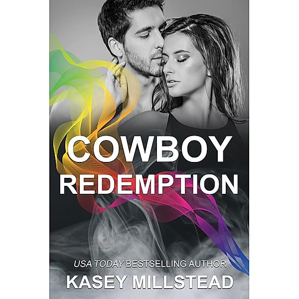 Cowboy Redemption (Down Under Cowboy Series, #6) / Down Under Cowboy Series, Kasey Millstead