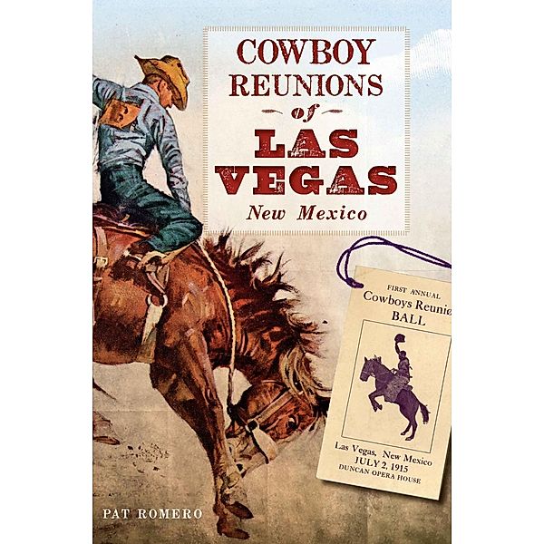 Cowboy Reunions of Las Vegas, New Mexico, Pat Romero