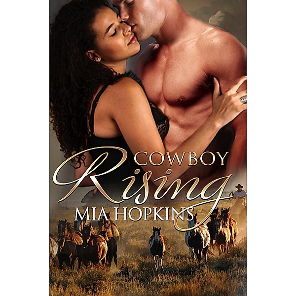 Cowboy Rising (Cowboy Cocktail, #5) / Cowboy Cocktail, Mia Hopkins
