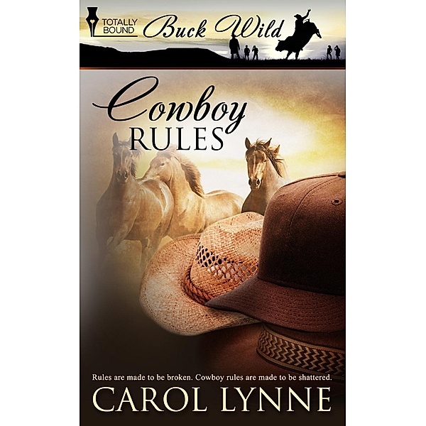 Cowboy Rules / Buck Wild, Carol Lynne