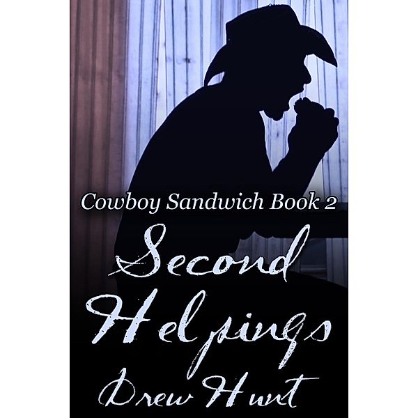 Cowboy Sandwich Book 2: Second Helpings, Drew Hunt