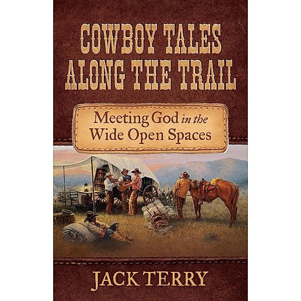 Cowboy Tales Along the Trail, Jack Terry