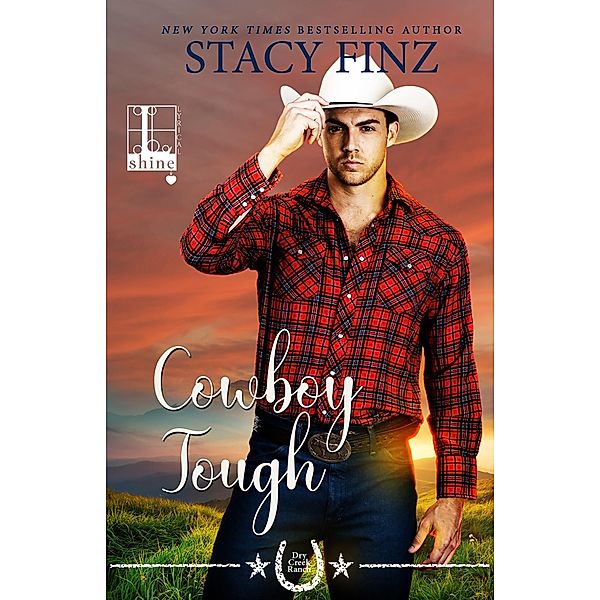Cowboy Tough / Dry Creek Ranch Bd.2, Stacy Finz