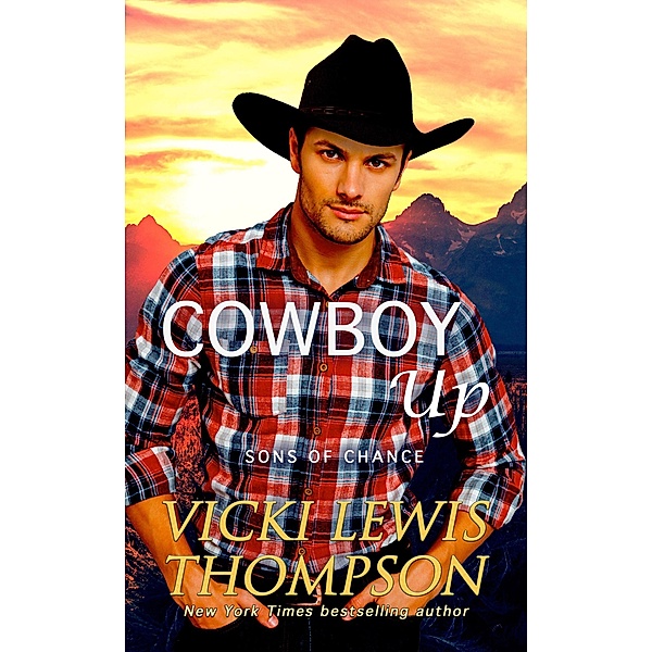 Cowboy Up (Sons of Chance, #5) / Sons of Chance, Vicki Lewis Thompson