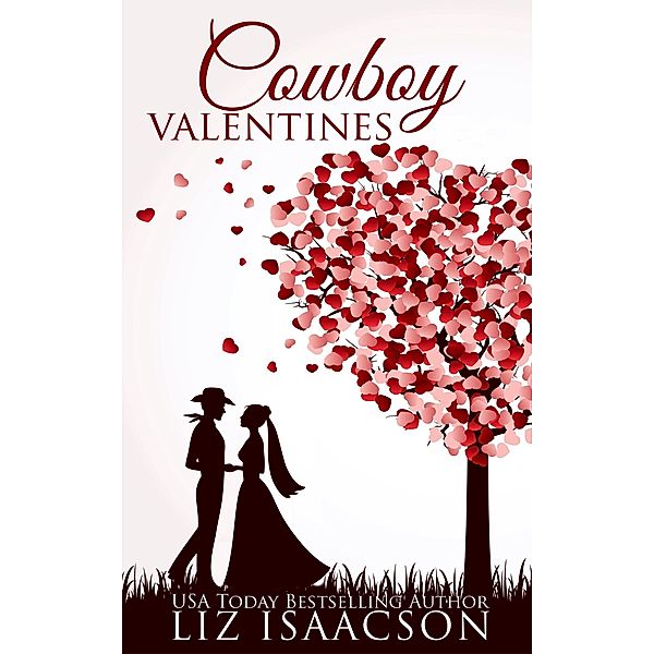 Cowboy Valentines, Liz Isaacson