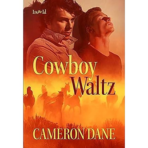 Cowboy Waltz, Cameron Dane