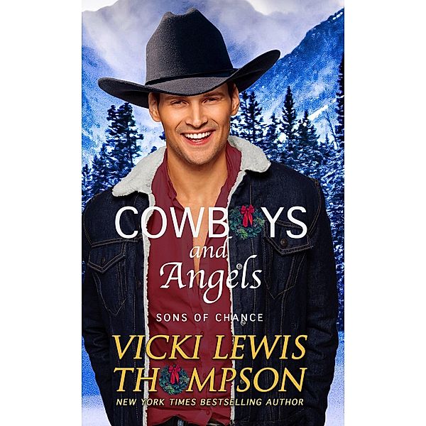 Cowboys and Angels (Sons of Chance, #12) / Sons of Chance, Vicki Lewis Thompson