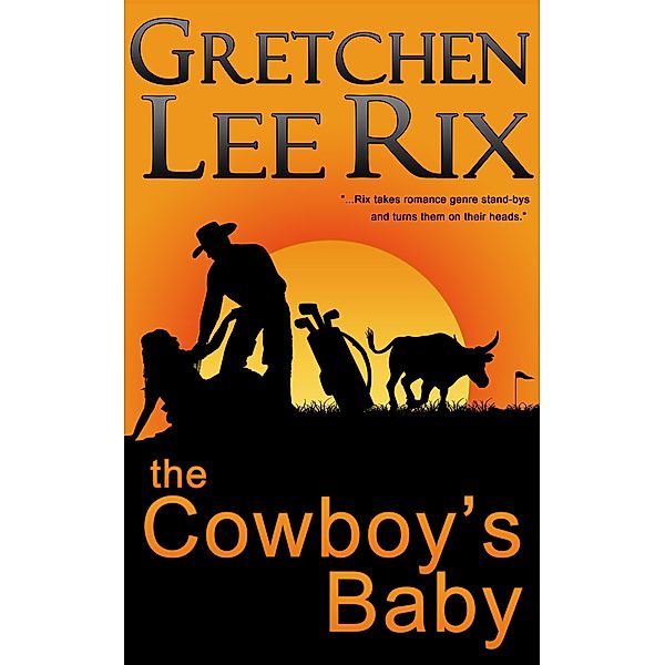 Cowboy's Baby / Gretchen Rix, Gretchen Rix