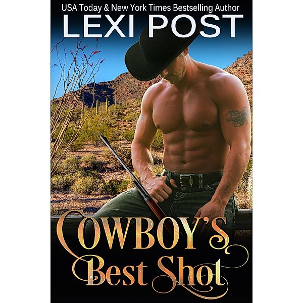 Cowboy's Best Shot (Poker Flat Series, #3) / Poker Flat Series, Lexi Post