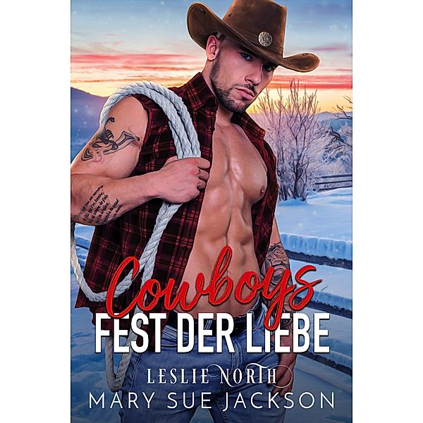 Cowboys Fest der Liebe, Mary Sue Jackson, Leslie North