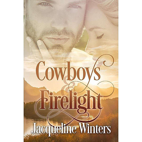Cowboys & Firelight (Starlight Cowboys, #2) / Starlight Cowboys, Jacqueline Winters