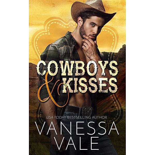 Cowboys & Kisses (Lenox Ranch Cowboys, #1) / Lenox Ranch Cowboys, Vanessa Vale