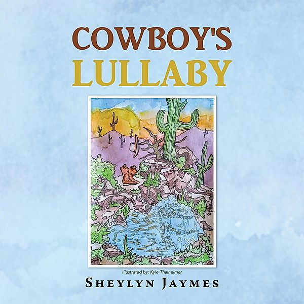 Cowboy's Lullaby, Sheylyn Jaymes