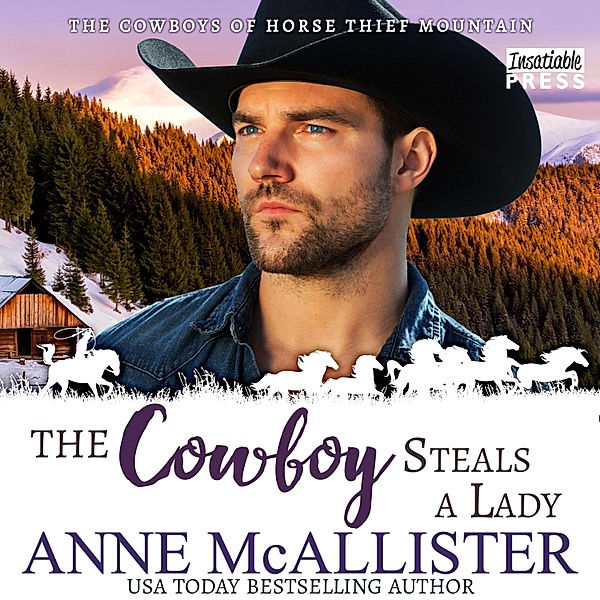Cowboys of Horse Thief Mountain - 2 - The Cowboy Steals a Lady, Anne Mcallister