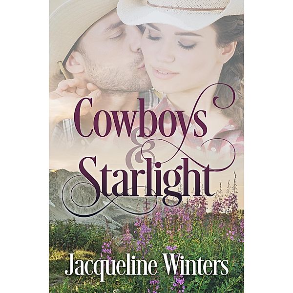 Cowboys & Starlight (Starlight Cowboys, #1) / Starlight Cowboys, Jacqueline Winters