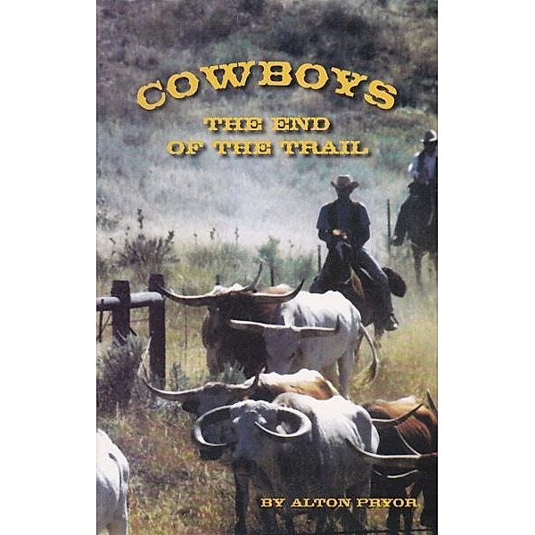 Cowboys, The End of the Trail, Alton Pryor