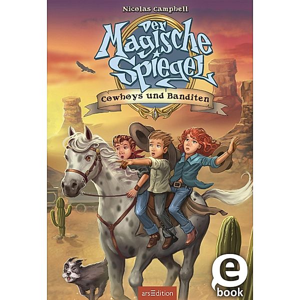 Cowboys und Banditen / Der magische Spiegel Bd.2, Nicolas Campbell