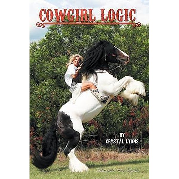 Cowgirl Logic / Stratton Press, Crystal Lyons