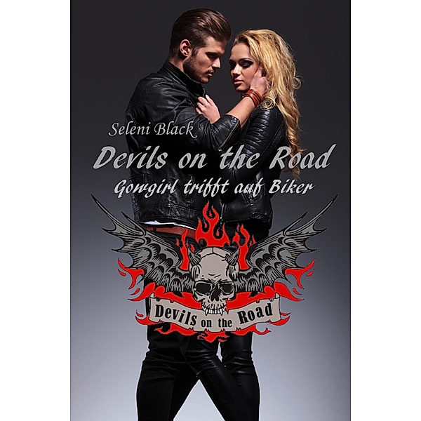 Cowgirl trifft auf Biker / Devils on the Road Bd.1, Seleni Black