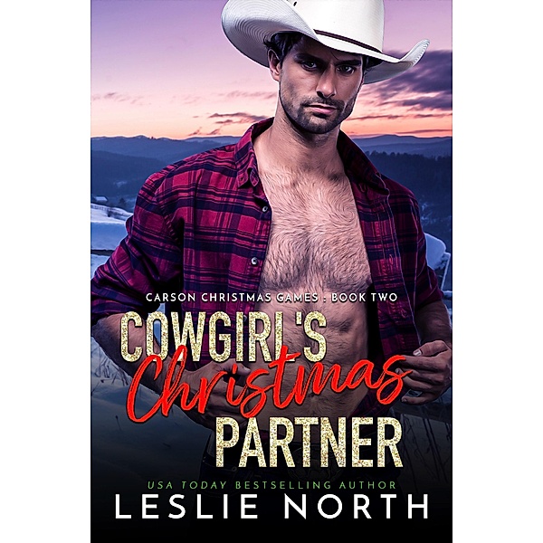 Cowgirl's Christmas Partner (Carson Christmas Games, #2) / Carson Christmas Games, Leslie North