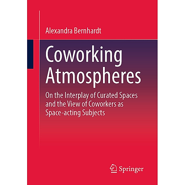 Coworking Atmospheres, Alexandra Bernhardt