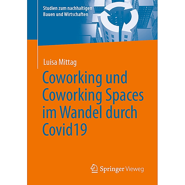 Coworking und Coworking Spaces im Wandel durch Covid19, Luisa Mittag