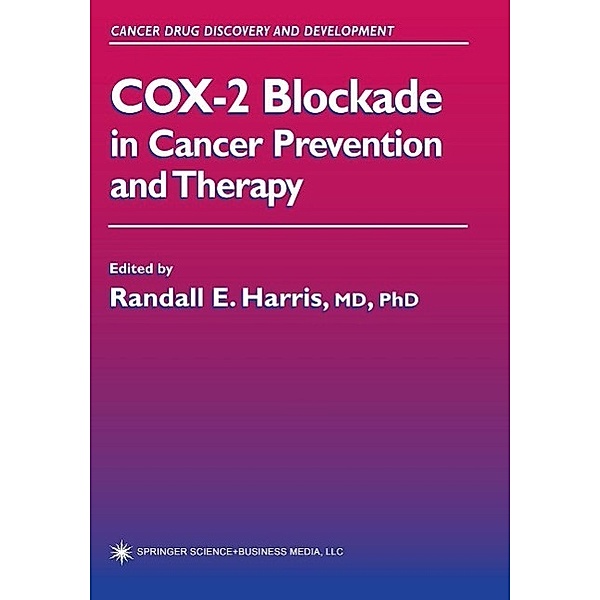 COX-2 Blockade in Cancer Prevention and Therapy / Cancer Drug Discovery and Development