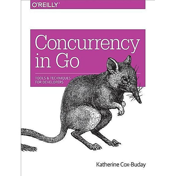 Cox-Buday, K: Concurrency in Go, Katherine Cox-Buday