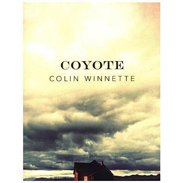 Coyote, Colin Winnette