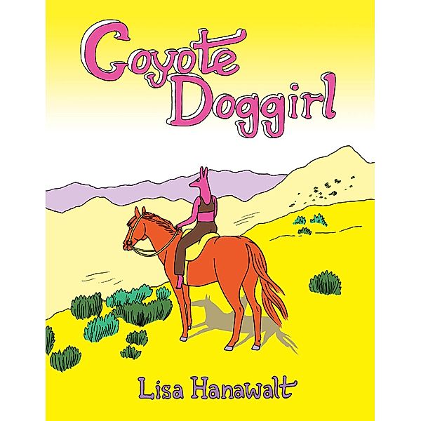 Coyote Doggirl, Lisa Hanawalt