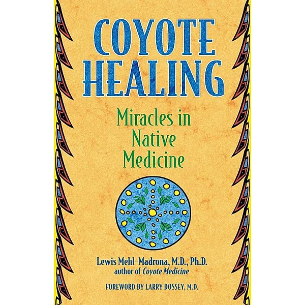 Coyote Healing, Lewis Mehl-Madrona