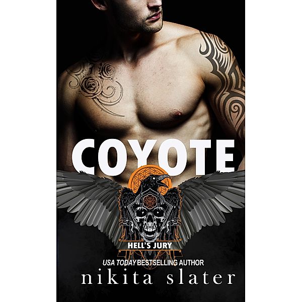 Coyote (Hell's Jury MC, #2) / Hell's Jury MC, Nikita Slater