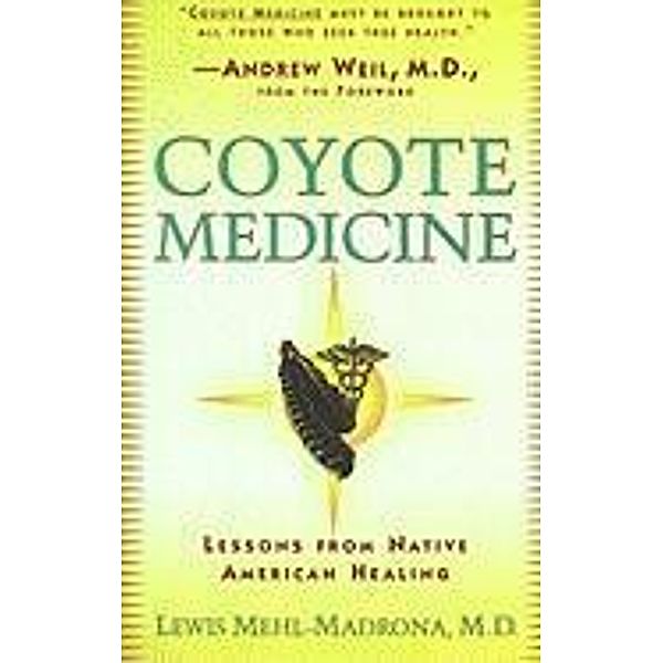Coyote Medicine, Lewis Mehl-Madrona