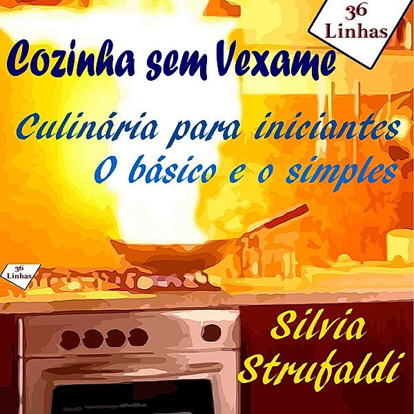 Cozinha sem Vexame, Silvia Strufaldi