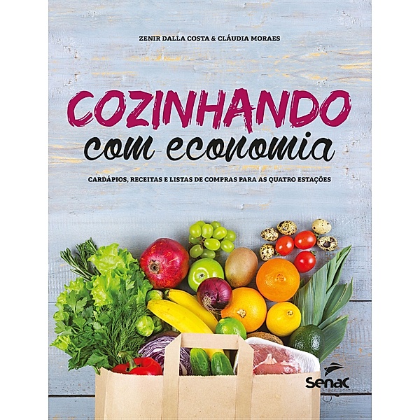 Cozinhando com economia, Zenir Dalla Costa, Cláudia Moraes