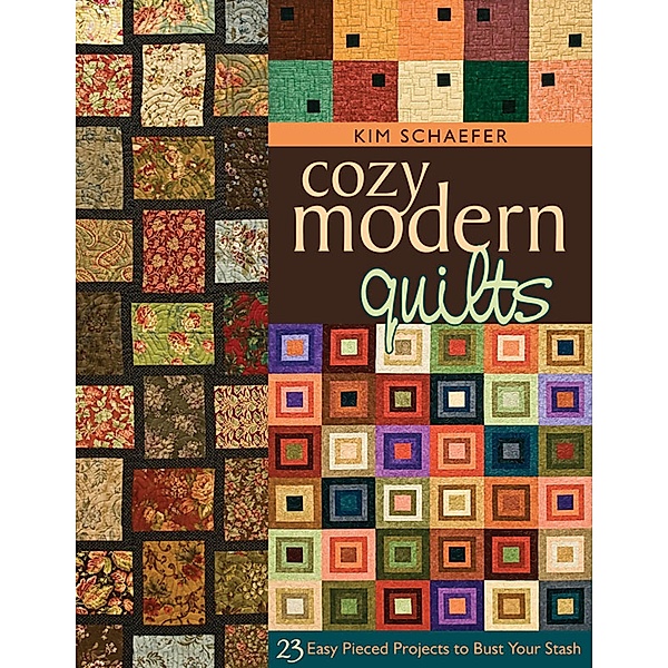 Cozy Modern Quilts, Kim Schaefer