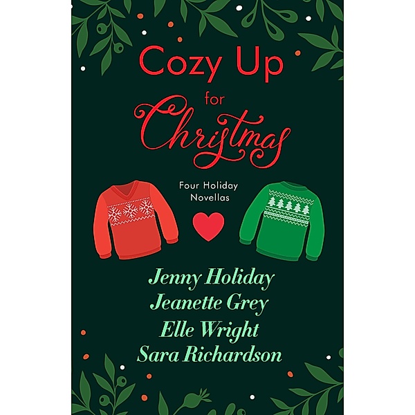 Cozy Up for Christmas, Jenny Holiday, Jeanette Grey, Elle Wright, Sara Richardson