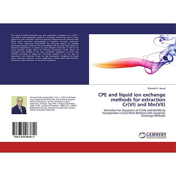 CPE and liquid ion exchange methods for extraction Cr(VI) and Mn(VII), Shawket K. Jawad