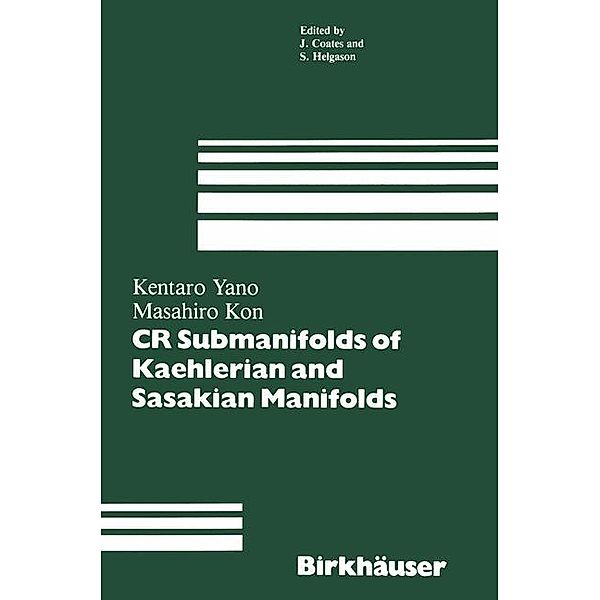 CR Submanifolds of Kaehlerian and Sasakian Manifolds, Kentaro Yano, Masahiro Kon