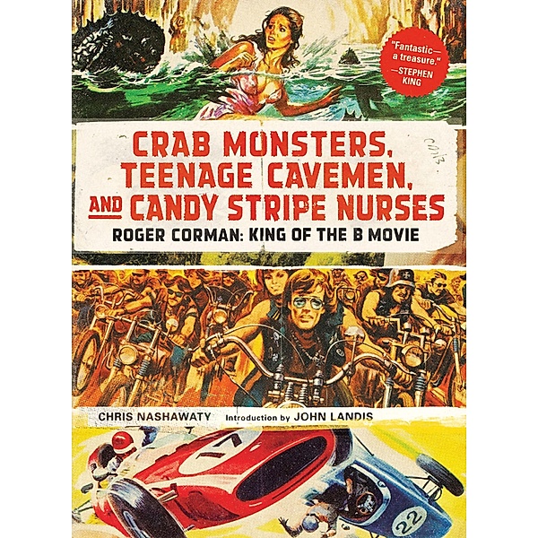 Crab Monsters, Teenage Cavemen, and Candy Stripe Nurses, Chris Nashawaty