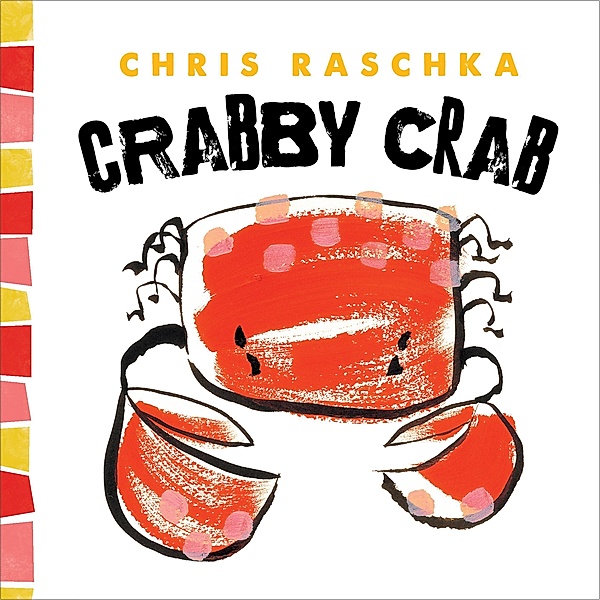Crabby Crab / Thingy Things, Chris Raschka