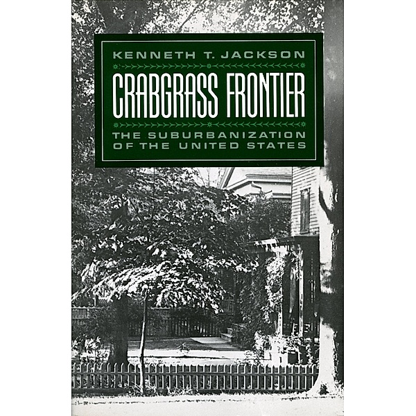 Crabgrass Frontier, Kenneth T. Jackson