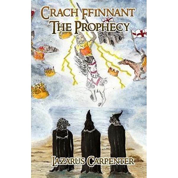 Crach Ffinnant The Prophecy / Words Matter Publishing, Lazarus Carpenter