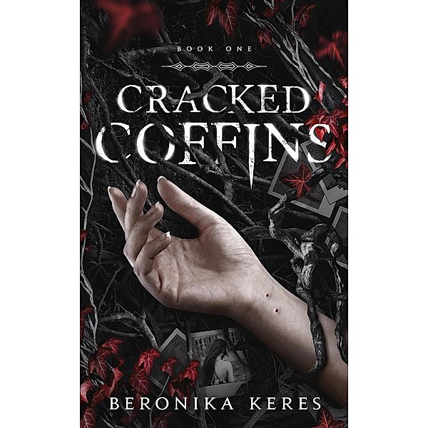 Cracked Coffins (The Cracked Coffins Series, #1) / The Cracked Coffins Series, Beronika Keres