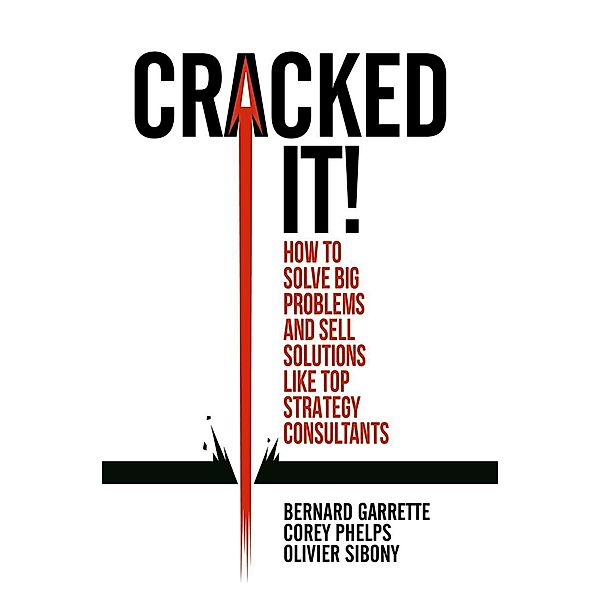 Cracked it! / Progress in Mathematics, Bernard Garrette, Corey Phelps, Olivier Sibony