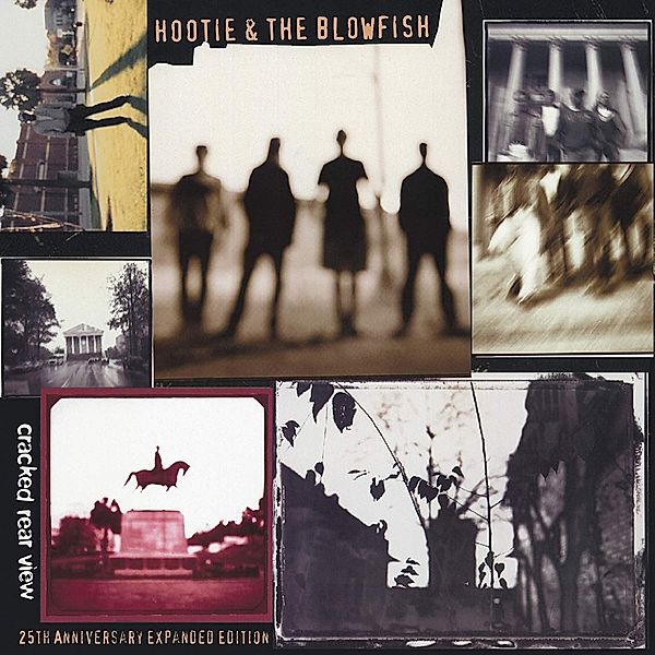 Cracked Rear View (25th Anniversary Expanded Edt.), Hootie & The Blowfish