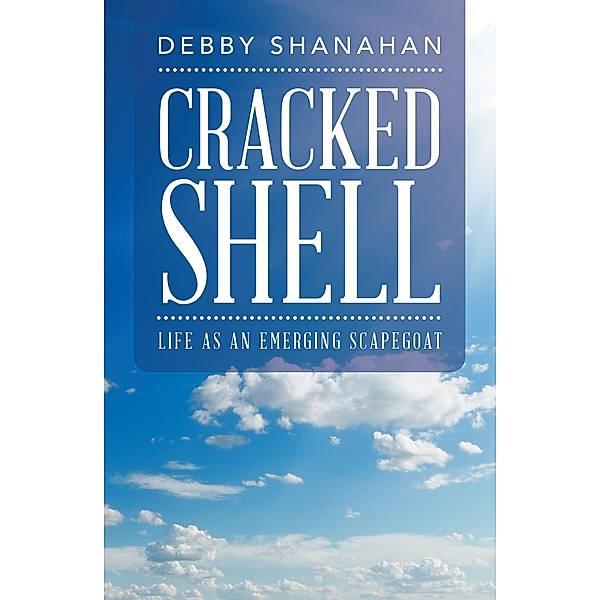 Cracked Shell, Debby Shanahan