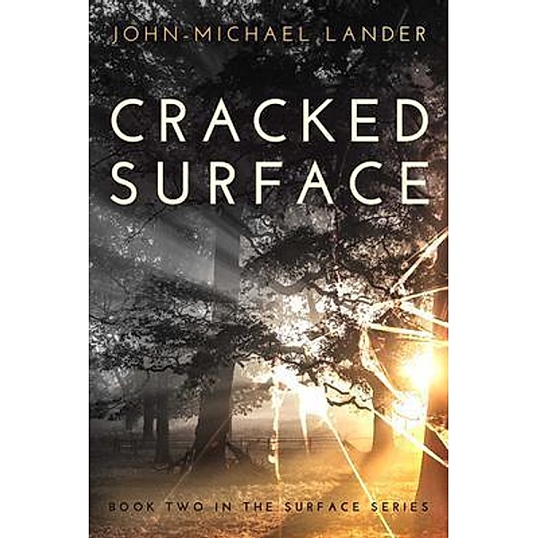 Cracked Surface / The Surface Series Bd.2, John-Michael Lander