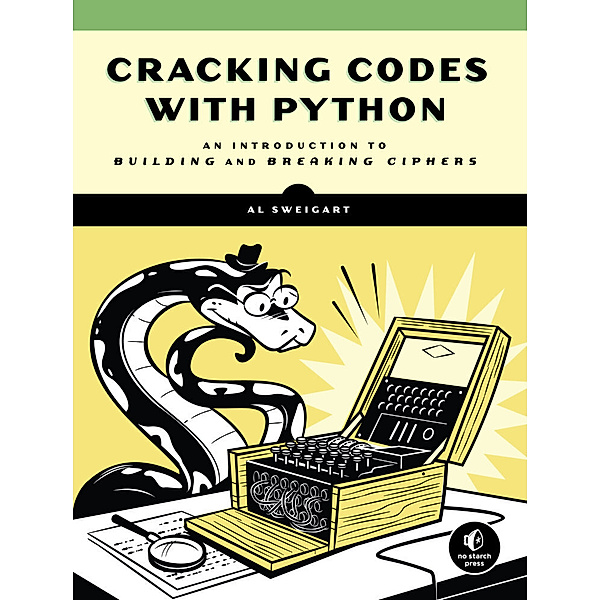 Cracking Codes with Python, Al Sweigart