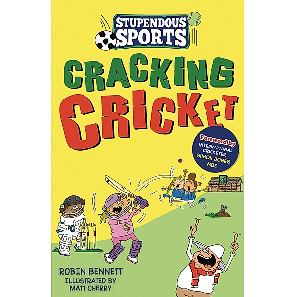 Cracking Cricket / Stupendous Sports Bd.3, Robin Bennett
